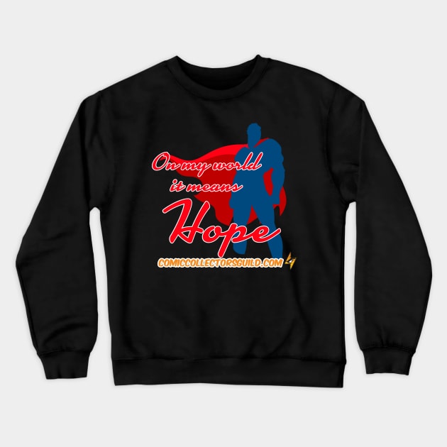 Hope Crewneck Sweatshirt by Comic Collectors Guild 